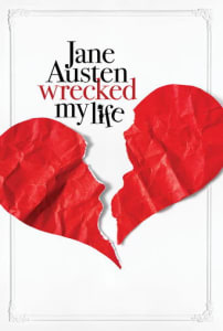Poster for the movie "Jane Austen Wrecked My Life"